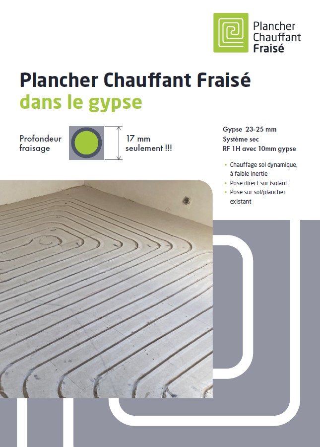 Plancher Chauffant Fraisé dans le Gypse